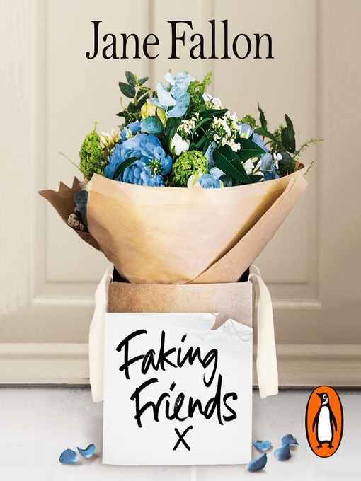 Title details for Faking Friends by Jane Fallon - Available